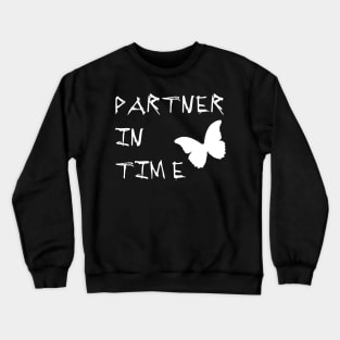 Partner in Time Crewneck Sweatshirt